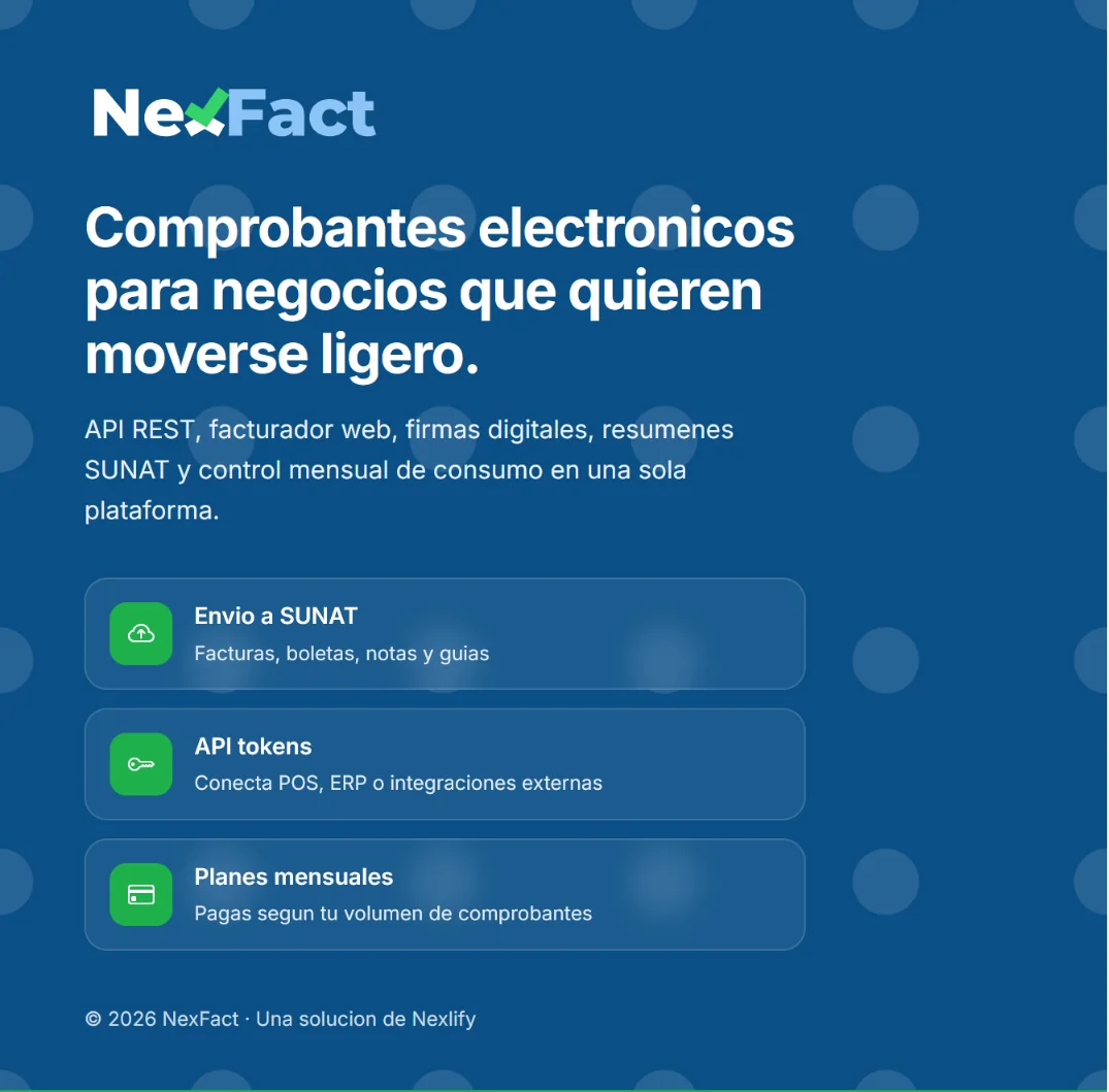 Diseño real de la pantalla de bienvenida de NexFact, con sus beneficios de emisión SUNAT, API y planes